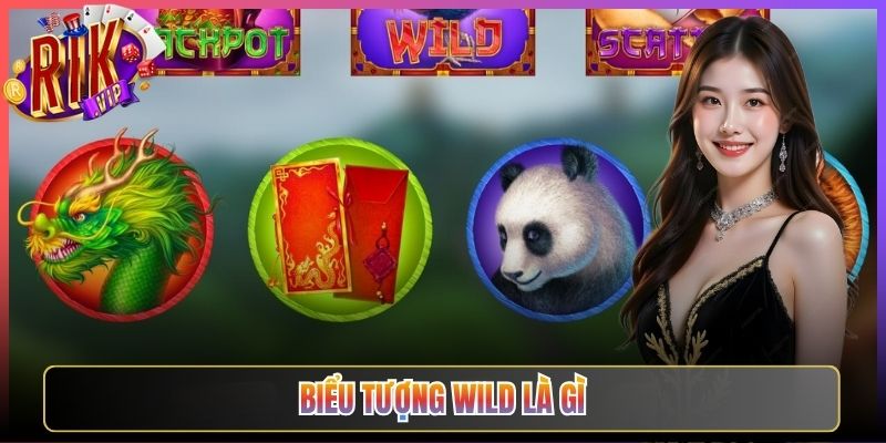 Tìm Hiểu Biểu Tượng Wild Là Gì Rikvip Trong Quay Hũ