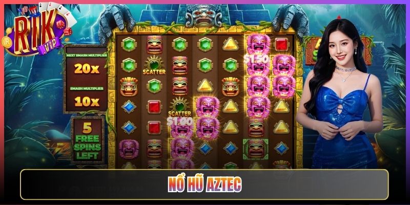 Trải Nghiệm Nổ Hũ Aztec Rikvip Truy Tìm Vàng Cổ Đại