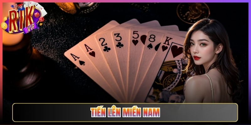Chơi Tiến Lên Miền Nam Rikvip Đổi Thưởng Cực Đã