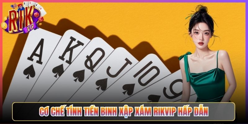 Cơ Chế Tính Tiền Binh Xập Xám Rikvip Hấp Dẫn