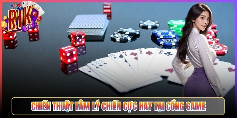 Chiến thuật tâm lý chiến cực hay tại cổng game