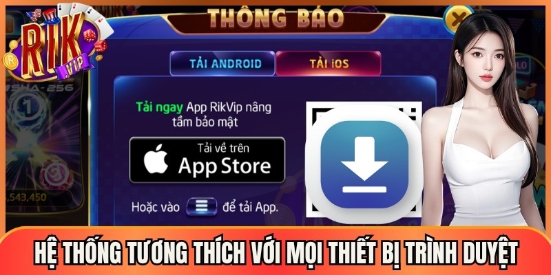 Hệ thống tương thích với mọi thiết bị trình duyệt